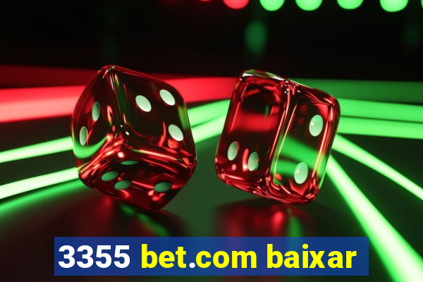 3355 bet.com baixar